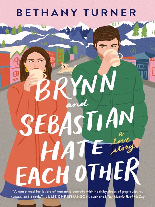 Title details for Brynn and Sebastian Hate Each Other by Bethany Turner - Wait list